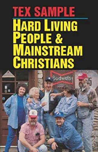 Stock image for Hard Living People & Mainstream Christians for sale by Lowry's Books