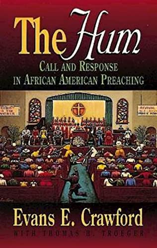 Imagen de archivo de The Hum : Call and Response in African American Preaching a la venta por Better World Books