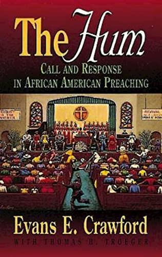 Stock image for The Hum : Call and Response in African American Preaching for sale by Better World Books