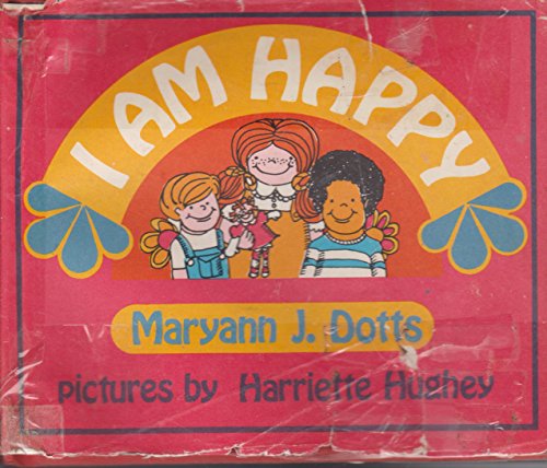 I am happy (9780687182039) by Dotts, Maryann J