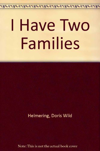 Imagen de archivo de I Have Two Families a la venta por Better World Books