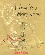 Beispielbild fr I Love You Mary Jane zum Verkauf von Once Upon A Time Books