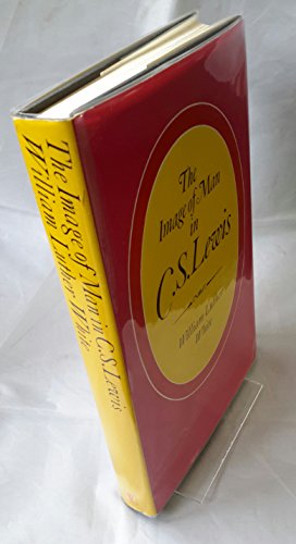 Stock image for The Image of Man in C. S. Lewis for sale by Better World Books