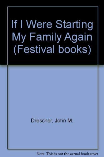 Imagen de archivo de If I Were Starting My Family Again a la venta por ThriftBooks-Dallas