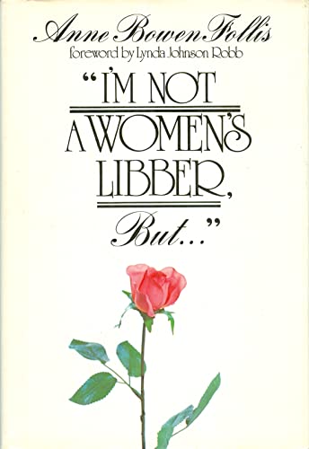 Beispielbild fr I'm not a women's libber, but-- and other confessions of a Christian feminist zum Verkauf von HPB-Ruby