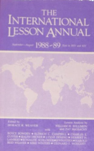 Imagen de archivo de The International Lesson Annual, 1988-89 a la venta por Irish Booksellers