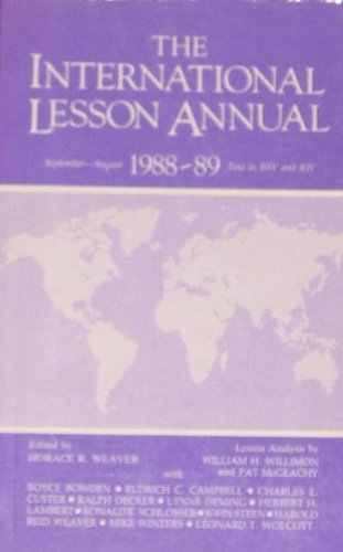 The International Lesson Annual, 1988-89 (9780687191529) by Willimon, William H.; McGeachy, Pat