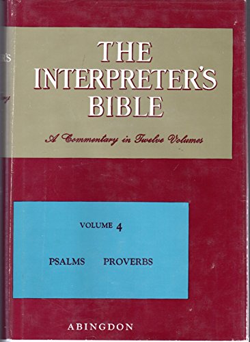 9780687192106: Psalms, Proverbs (v. 4) (The Interpreter's Bible)