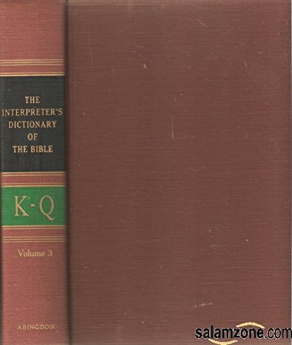 Beispielbild fr Interpreter's Dictionary of the Bible : Volume 3, K - Q zum Verkauf von Mount Angel Abbey Library