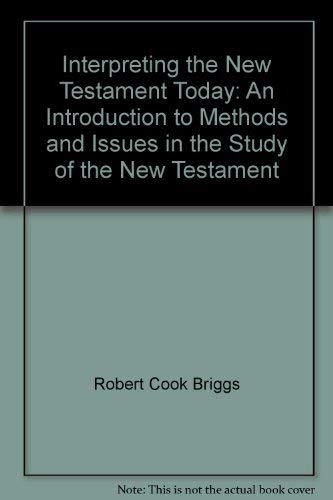 Stock image for Interpreting the New Testament today;: An introduction to methods and issues in the study of the New Testament for sale by Wonder Book