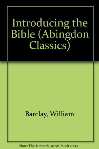 Beispielbild fr Introducing the Bible (Abingdon Classics) zum Verkauf von Wonder Book