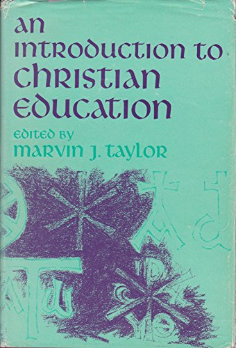 Imagen de archivo de An Introduction to Christian Education a la venta por Better World Books: West