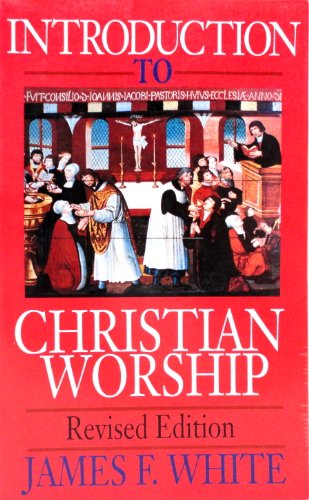 Imagen de archivo de Introduction to Christian Worship a la venta por SecondSale