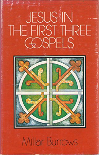 9780687200894: Jesus in the first three Gospels