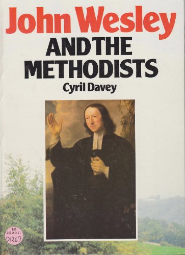 Imagen de archivo de John Wesley and the Methodists a la venta por Better World Books