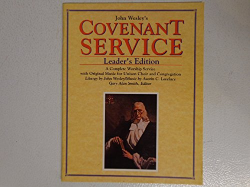 John Wesleys Covenant Service Leaders Guide (9780687204359) by Lovelace,Austin C