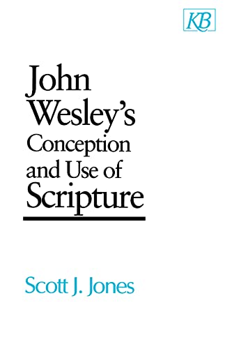 Imagen de archivo de John Wesley's Conception and Use of Scripture (Kingswood Series) a la venta por HPB-Red