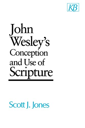 Stock image for John Wesley's Conception and Use of Scripture (Kingswood Series) for sale by HPB-Red