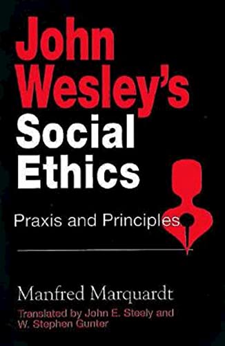 Beispielbild fr John Wesley's Social Ethics: Praxis and Principles zum Verkauf von Orion Tech