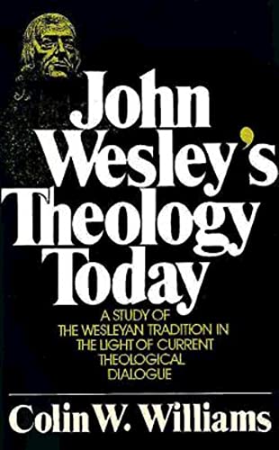 Stock image for John Wesleys Theology Today for sale by Hawking Books