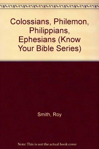 Stock image for Colossians, Philemon, Philippians, Ephesians for sale by Agape Love, Inc