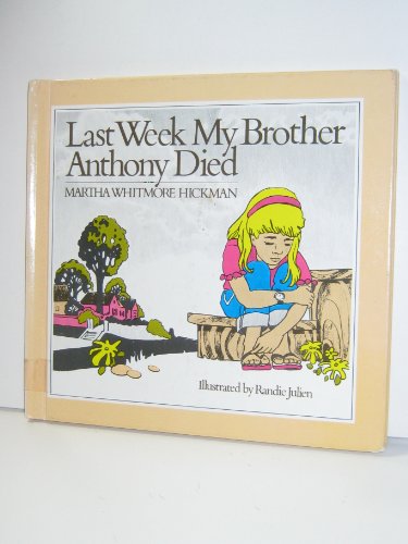 Last Week My Brother Anthony Died (9780687211289) by Hickman, Martha W.