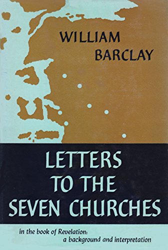 Beispielbild fr Letters to Seven Churches: in the Book of Revelation: a Background and Interpretation zum Verkauf von Better World Books