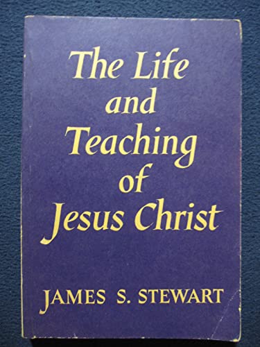 Stock image for The Life and Teaching of Jesus Christ for sale by HPB-Diamond