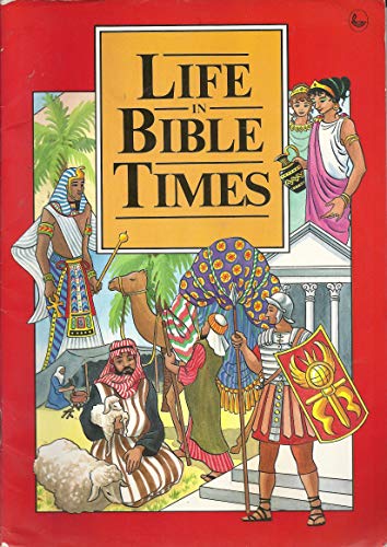 Beispielbild fr Life in Bible Times zum Verkauf von Better World Books