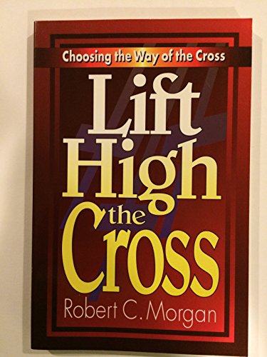 9780687218516: Lift High the Cross