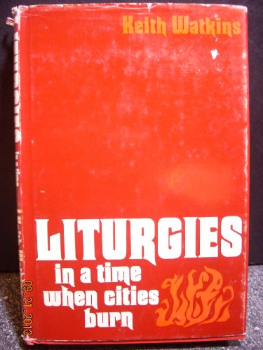 Stock image for Liturgies in a time when cities burn for sale by HPB Inc.
