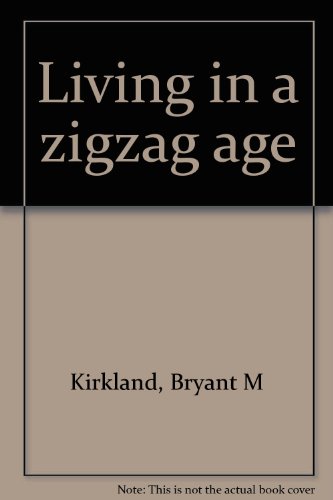 Stock image for Living in a Zigzag Age for sale by Christian Book Store