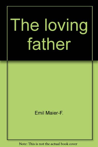 Beispielbild fr The loving father (Pictures from the Bible ;v1) zum Verkauf von P.C. Schmidt, Bookseller