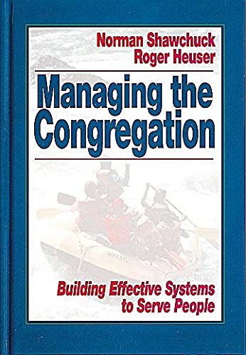 Imagen de archivo de Managing the Congregation: Building Effective Systems to Serve People a la venta por Wonder Book