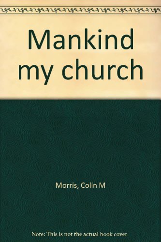 Stock image for Mankind my church for sale by RW Books