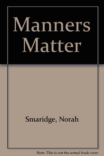 Beispielbild fr Manners Matter zum Verkauf von Better World Books