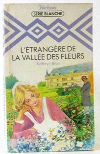 Beispielbild fr L'trangre de la Valle des Fleurs (Harlequin) zum Verkauf von Ammareal