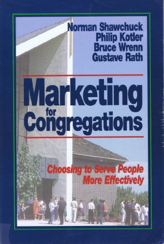 Imagen de archivo de Marketing for Congregations : Choosing to Serve People More Efficiently a la venta por Better World Books