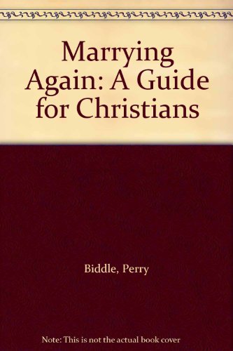 Stock image for Marrying Again A Guide For Christians for sale by JR Books