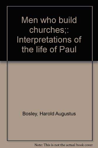 9780687248018: Title: Men who build churches Interpretations of the life