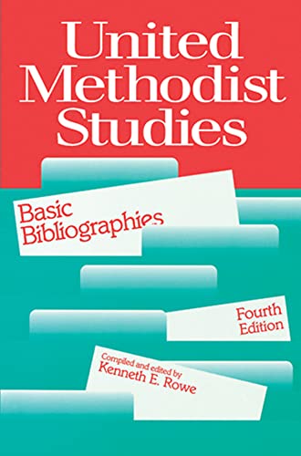 Beispielbild fr United Methodist Studies: Basic Bibliographies, Fourth Edition zum Verkauf von Wonder Book