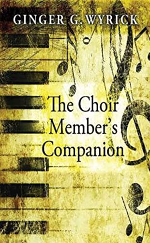 Beispielbild fr The Choir Member's Companion zum Verkauf von Your Online Bookstore