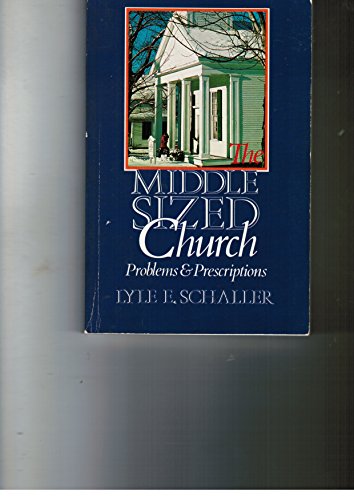 Stock image for The Middle Sized Church: Problems and Prescriptions for sale by SecondSale