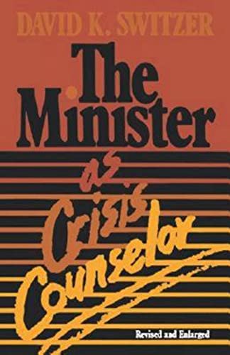 Beispielbild fr The Minister As Crisis Counselor Revised Edition zum Verkauf von Better World Books