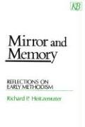 Imagen de archivo de Mirror and Memory: Reflections on Early Methodism a la venta por SecondSale