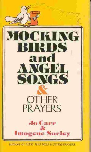 Beispielbild fr Mockingbirds and Angel Songs and Other Prayers zum Verkauf von Better World Books