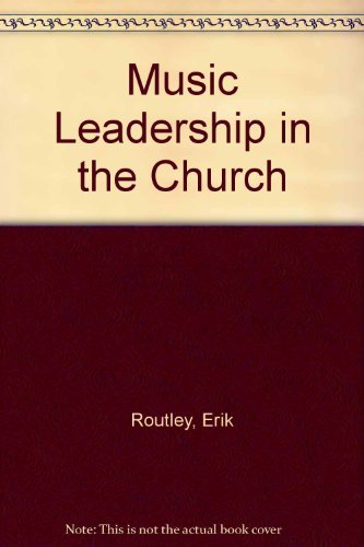 Imagen de archivo de Music Leadership in the Church a la venta por Better World Books