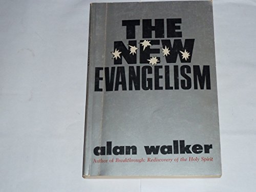 The new evangelism (9780687277360) by Alan Walker