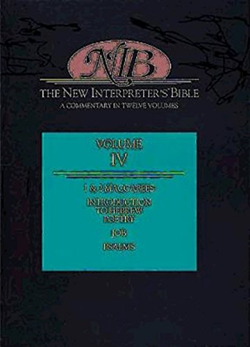 9780687278176: The New Interpreter's Bible: Introduction to Hebrew Poetry; 1 and 2 Maccabees; Psalms; Job v. 4: A Commentary in Twelve Volumes (The New Interpreter's Bible: A Commentary in Twelve Volumes)