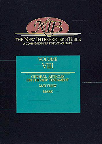 Beispielbild fr The New Interpreters Bible: Matthew - Mark (Volume 8) zum Verkauf von Goodwill of Colorado